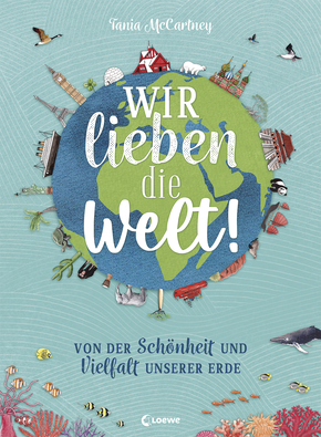 Buchcover "Wir lieben die Welt!", Loewe 