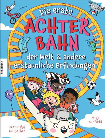 Buchcover "Die erste Achterbahn der Welt und andere erstaunliche Erfindungen", Knesebeck 