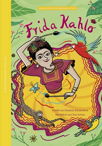 Buchcover "Frida Kahlo - Die Farben einer starken Frau", Kindermann 