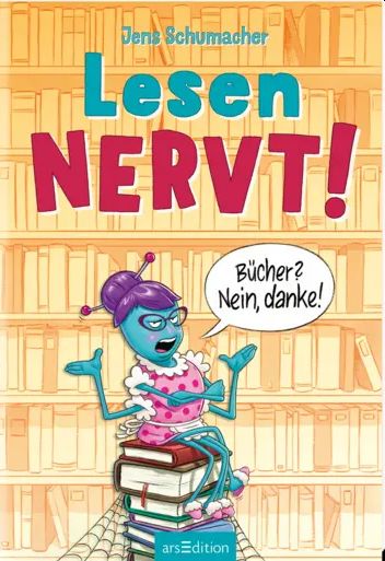 Buchcover "Lesen nervt! Bücher, nein danke", arsEdition 