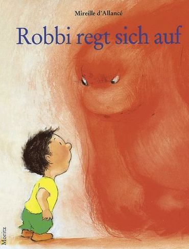 Buchcover "Robbi regt sich auf"; Moritz 