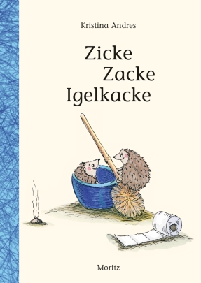 Buchcover "Zicke Zacke Igelkacke", Moritz 