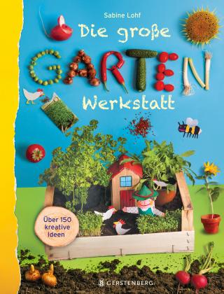 Buchcover "Die große Gartenwerkstatt", Gerstenberg