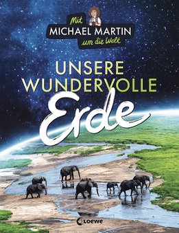 Buchcover "Unsere wundervolle Erde", Loewe