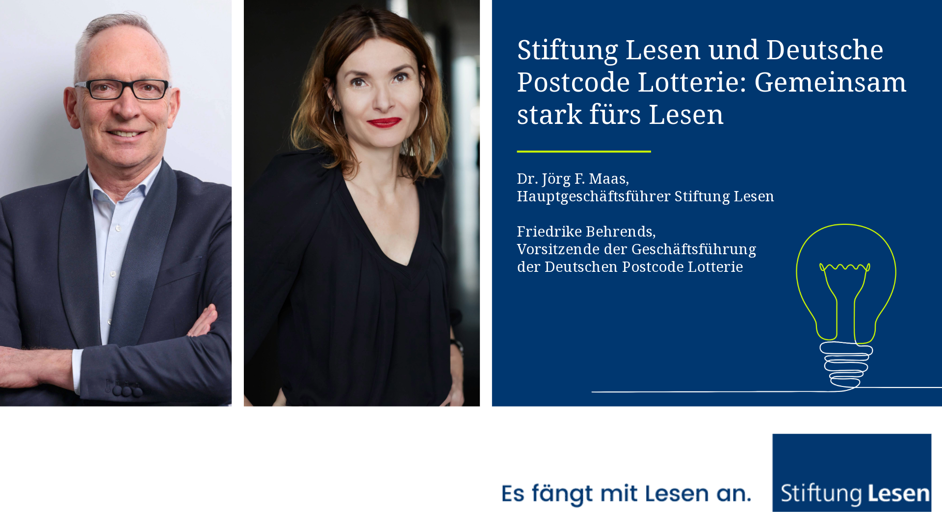 Auf dem Bild sind Porträts von Dr. Jörg F. Maas, Hauptgeschäftsführer der Stiftung Lesen und Friederike Behrends, Vorsitzende der Geschäftsführung der Deutschen Postcode Lotterie zu sehen. Der daneben stehende Text beinhaltet ihre Namen und Funktionen.