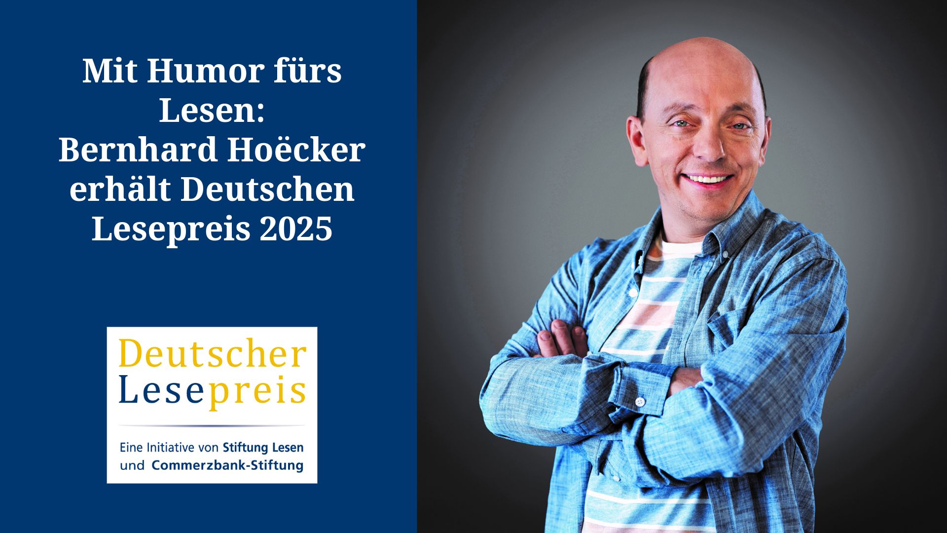 Bernhard Hoëcker ist prominenter Preisträger des Deutschen Lesepreis 2025